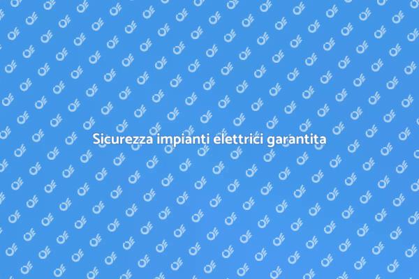 Certificazioni per impianti elettrici sicuri