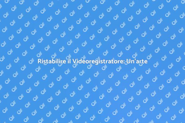 Riparare Videoregistratore: Un Viaggio nel Tempo