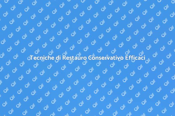 Preservare la Storia: Restauro Conservativo