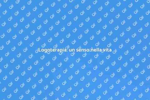 Riscoprire la vita con la logoterapia