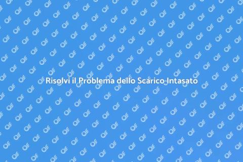 Intervento per Scarico Intasato