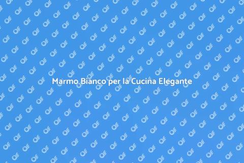 Piano Cucina in Marmo Bianco