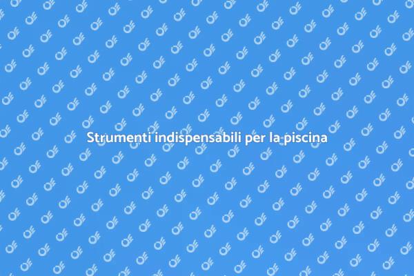 Essenziale per la manutenzione della piscina