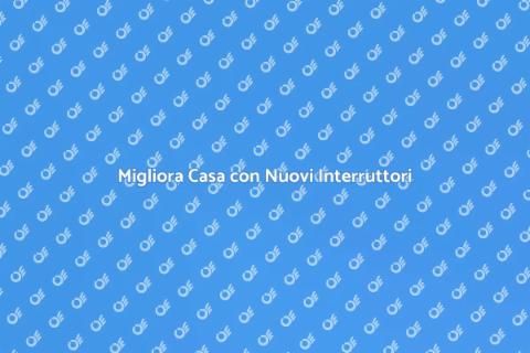Sostituire o Installare Interruttori