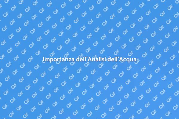 Perché Scegliere un Set di Analisi Acqua