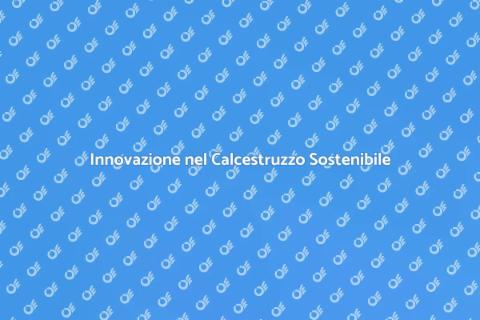 Calcestruzzo a Basso Impatto Ambientale