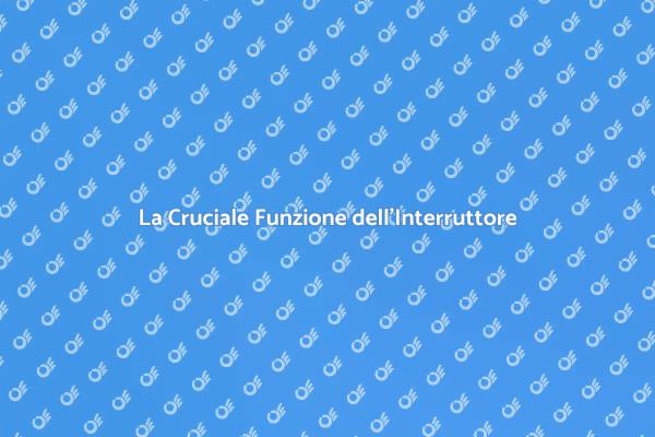 Sicurezza Elettrica in Casa: Scopri di Più