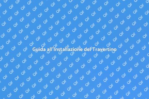Installare il Travertino in Casa