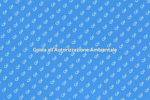 Ottenere l'Autorizzazione Ambientale