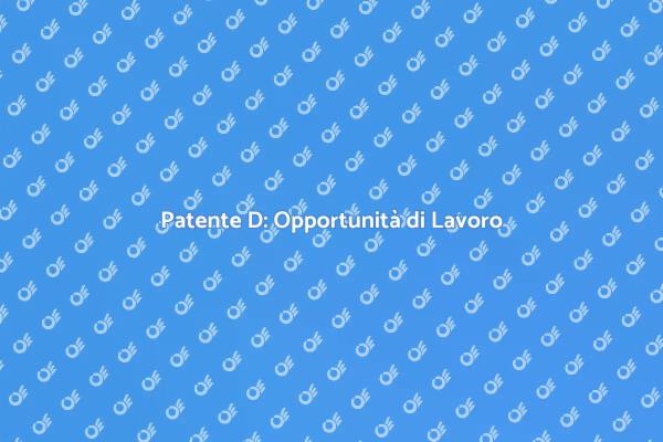 Patente D: La Tua Guida ai Trasporti
