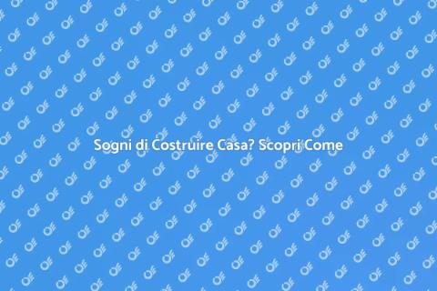 Costruire Casa: Guida Pratica