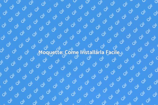 Installazione Moquette: Ecco Come Fare