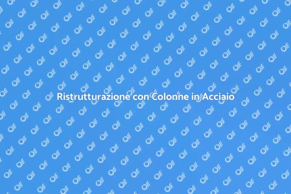 Colonne in Acciaio: Estetica e Funzionalità