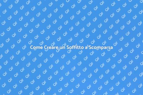 Soffitto in Cartongesso a Scomparsa