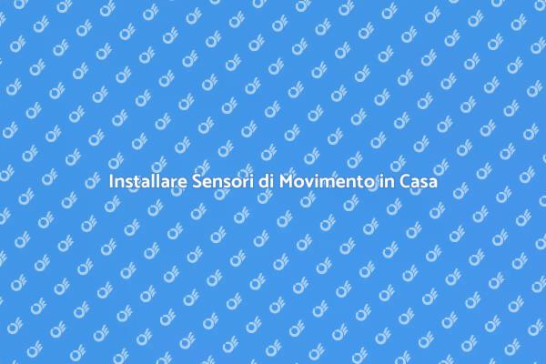 Illumina la Tua Casa con Sensori