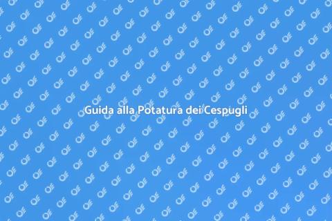 Potare i Cespugli per un Giardino Perfetto