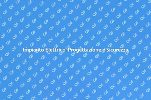 Schema Impianto Elettrico: Guida SEO