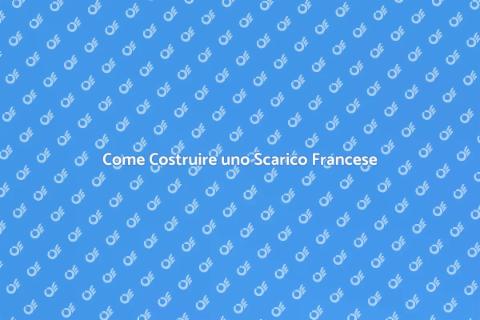 Scarico Francese: Guida Completa