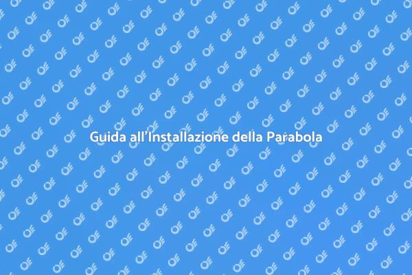 Come Installare una Parabola Satellitare