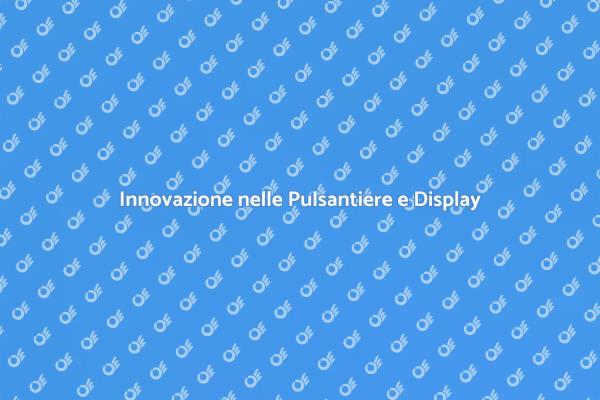 Rinnova con Pulsantiere e Display