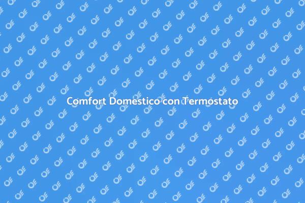 Termostato: Il Tuo Comfort Quotidiano