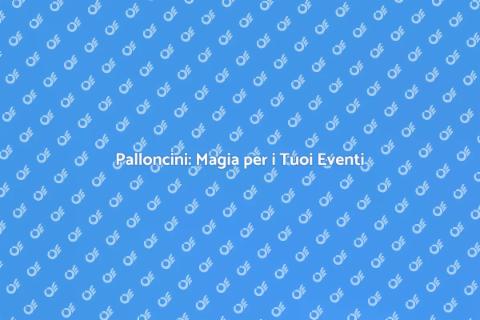 Decorazioni con Palloncini per Eventi