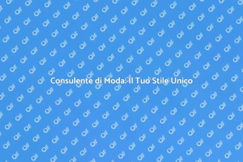 Assistenza Consulente di Moda Sicura
