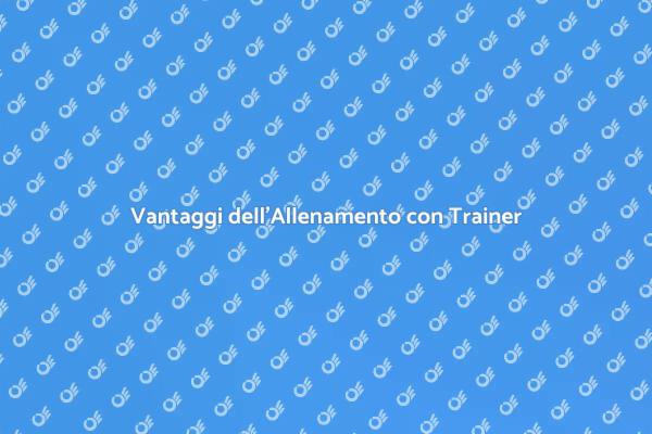 Scopri i Vantaggi dell'Allenamento