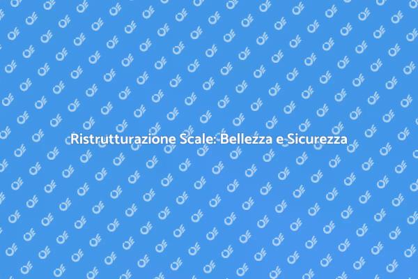 Trasforma le Tue Scale per Maggiore Sicurezza