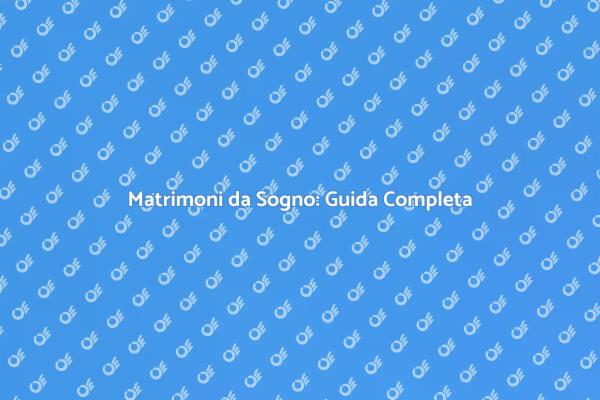 Guida alla Pianificazione del Matrimonio