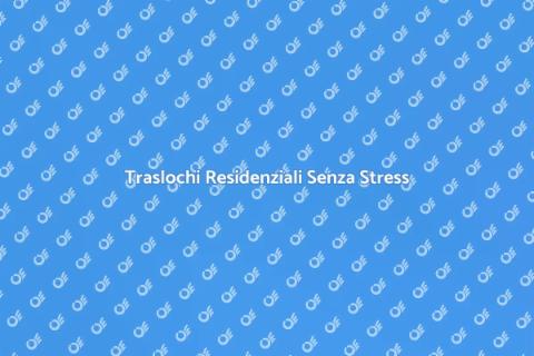 Trasporto Facile per Traslochi Residenziali