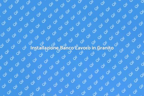 Banco di Lavoro in Granito: Guida