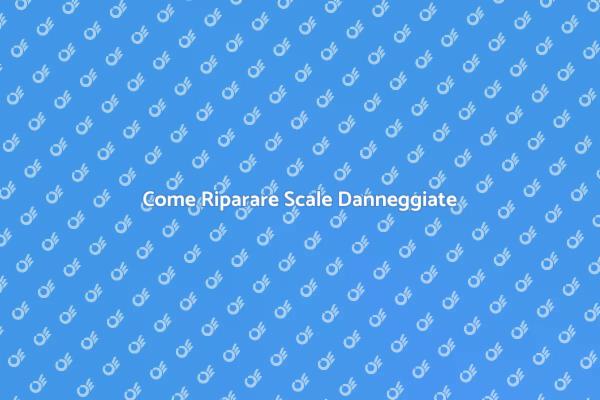 Riparazione Scale: Tutto Quello che Devi Sapere