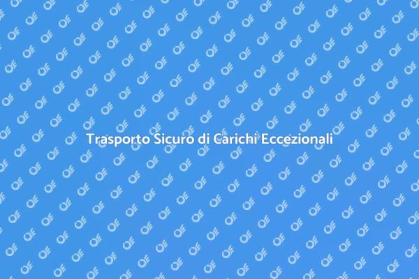 Soluzioni per Carichi Eccezionali