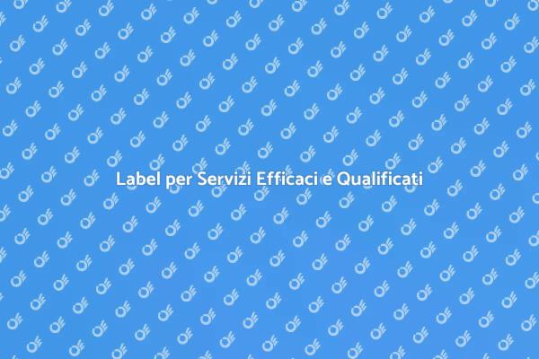 Label: La Chiave per Servizi Efficienti