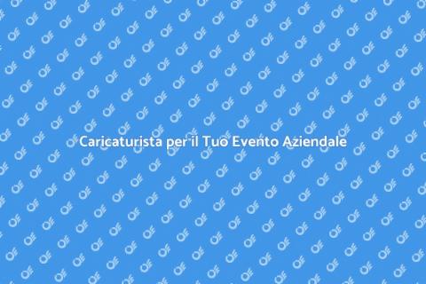 Noleggiare un Caricaturista Evento