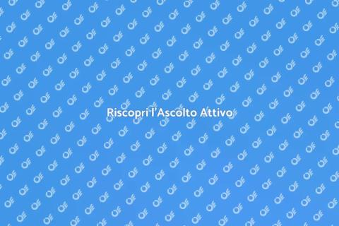 Ascolto Attivo per il Benessere