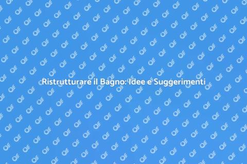 Costruire un Nuovo Bagno: Guida Pratica