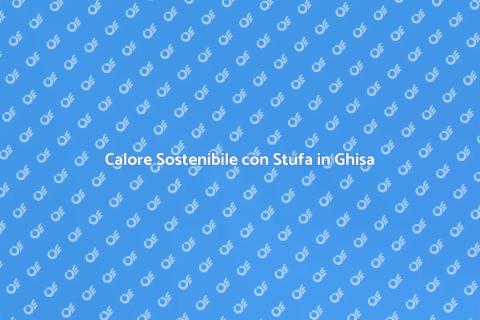 Stufa in Ghisa: Calore Efficiente e Sostenibile