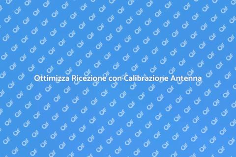 Calibrazione Antenna per Ottimizzare Ricezione