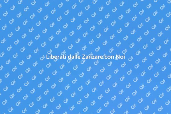 Goditi l'Estate Senza Zanzare