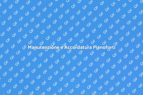 Importanza dell'Accordatura Pianoforti