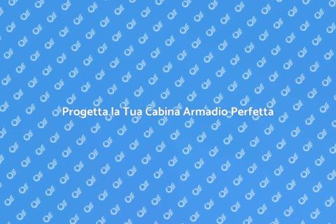 Cabina Armadio su Misura e LED