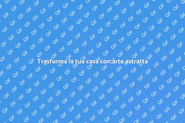 L'arte di decorare con murales astratti