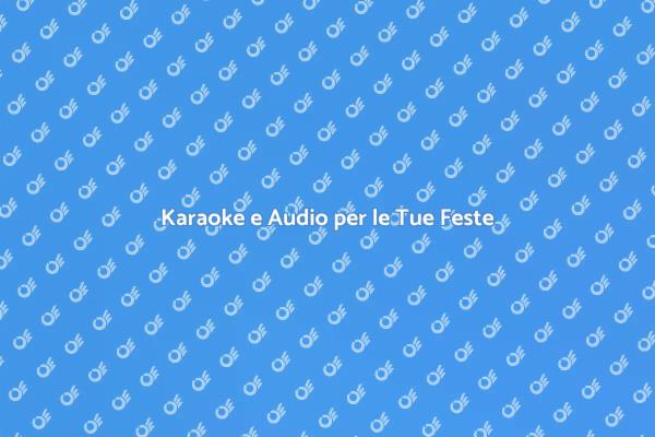 Rendi Uniche le Tue Feste con il Karaoke