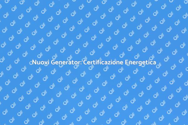Certificazione Energetica e Sostenibilità
