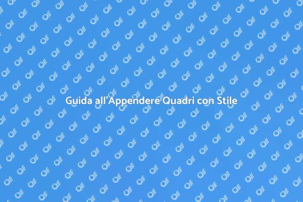Appendere Arte: Trasforma i Tuoi Spazi