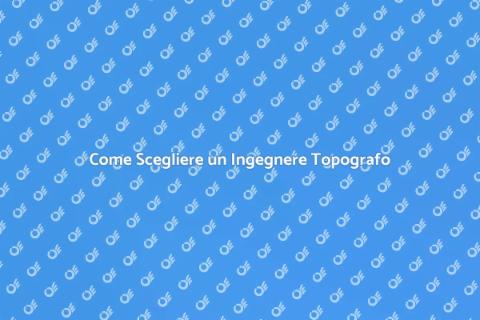 Chiamare un Ingegnere Topografo