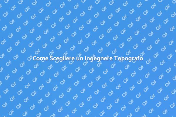 Chiamare un Topografo per il Tuo Progetto