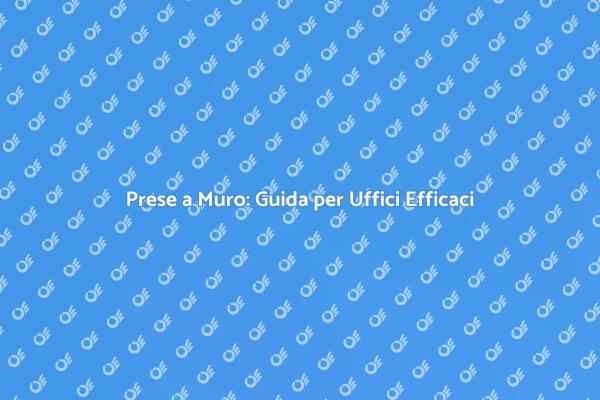 Prese a Muro per Uffici Produttivi